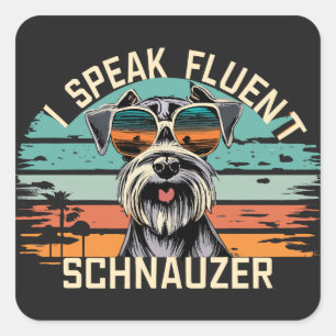 Ich spreche Fluent Schnauzer - Cooler Schnauzer-Hu Quadratischer Aufkleber
