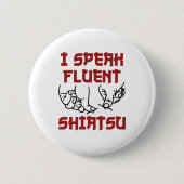 Ich spreche Fluent Shiatsu Massage Therapist LMT Button (Vorderseite)