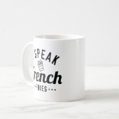 Ich spreche Französisch Fries Kaffeetasse (Vorderseite Links)