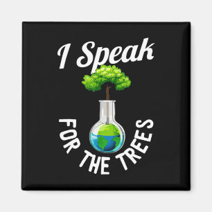 Ich spreche für Bäume Gerettet Erde Inspiration gl Magnet