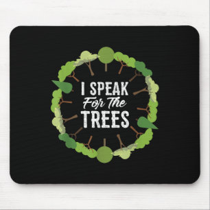Ich spreche für den Tag der Erde der Bäume 2018 Mousepad