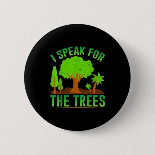 Ich spreche für die Bäume _1 Button (Vorderseite)