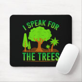 Ich spreche für die Bäume _1 Mousepad (Mit Mouse)