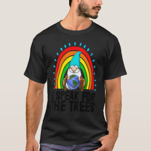 Ich spreche für die Umgebung der Bäume Frauen Erde T-Shirt