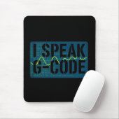 Ich spreche G-Code CNC-Maschinenprogrammierer Lust Mousepad (Mit Mouse)