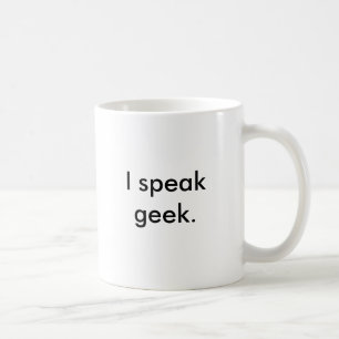 Ich spreche Geek. Kaffeetasse