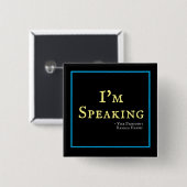 Ich spreche gerade Kamala Harris 2024 Button (Vorne & Hinten)