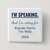 Ich spreche gerade Kamala Harris 2024 Wahl Button (Vorderseite)