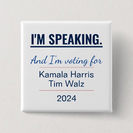 Ich spreche gerade Kamala Harris 2024 Wahl Button (Vorderseite)