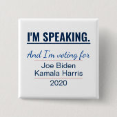 Ich spreche gerade Kamala Harris Biden 2020 Wahl Button (Vorderseite)