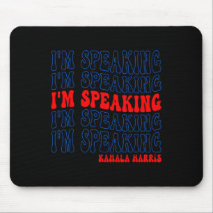 Ich spreche gerade Kamala Harris Wahl 2024 Mousepad