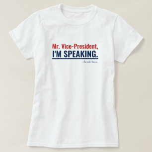 Ich spreche gerade von Kamala Harris Vizepräsident T-Shirt