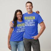 Ich spreche gerne über Astronomie-Astrophysik T-Shirt (Unisex)