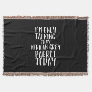 Ich spreche heute nur mit meinem afrikanischen gra decke