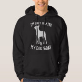 Ich spreche heute nur mit meinem Boston Terrier Hu Hoodie (Vorderseite)