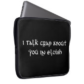 Ich spreche im Elbischen Funny von dir. Laptopschutzhülle (Vorne Rechts)