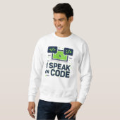 Ich spreche in Code – Lustiges Programmierer- und  Sweatshirt (Vorne ganz)