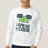 Ich spreche in Code – Lustiges Programmierer- und Sweatshirt (Vorderseite)