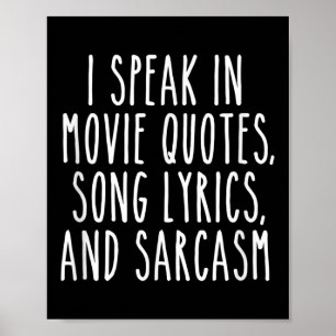 Ich spreche in Filmzitaten Song-Texte und Sarcasm Poster