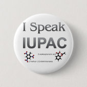 Ich spreche IUPAC Chemie-Nomenklatur Button (Vorderseite)
