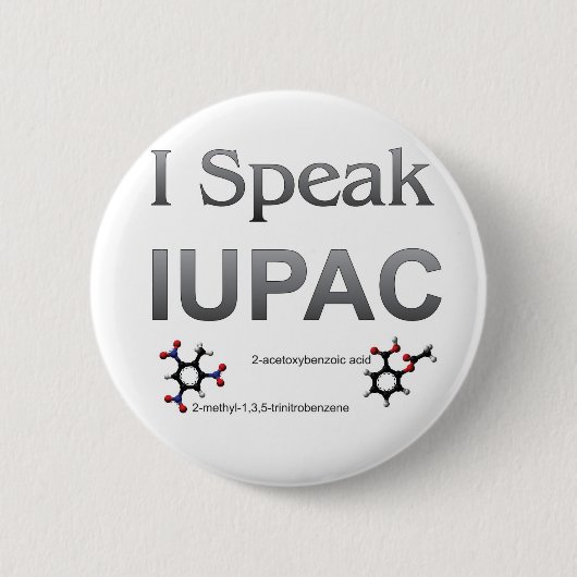 Ich spreche IUPAC Chemie-Nomenklatur Button (Vorderseite)