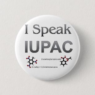 Ich spreche IUPAC Chemie-Nomenklatur Button