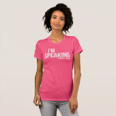 Ich spreche - Kamal Harris in Rosa (oder Farben) T-Shirt (Vorne ganz)