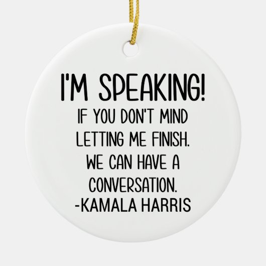 Ich spreche - Kamala Harris Debate Feminismus Bide Keramik Ornament (Vorne)