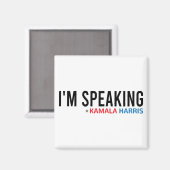 Ich spreche, Kamala Zitat, Kamala Harris Magnet (Vorderseite/Rückseite)