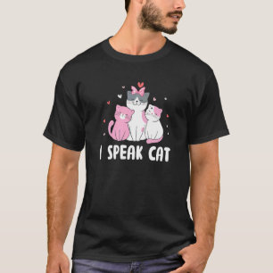 Ich spreche Katzenkatzen-Mutter-Humor Katzenvater  T-Shirt