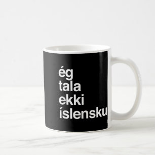Ich spreche kein Isländisch Kaffeetasse