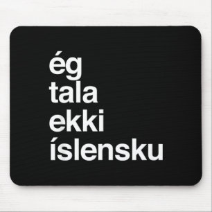 Ich spreche kein Isländisch Mousepad