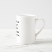 Ich spreche keine Prominenten, ich sage sie, lusti Porzellantasse (Rechts)