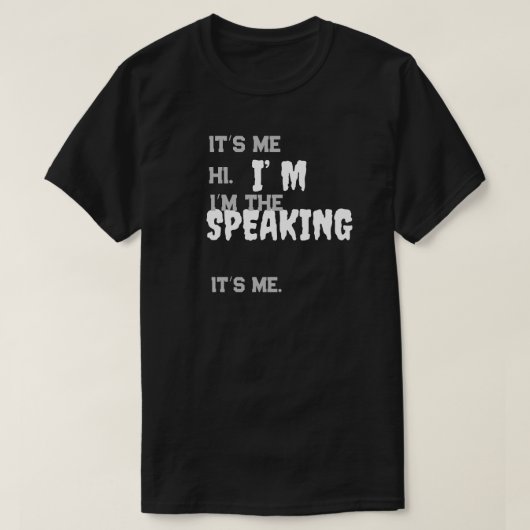 Ich spreche komisch Zitat Debatte Wahl U.S. T-Shirt (Design vorne)