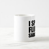 Ich spreche lustige Tasse des fließenden Sarkasmus (Mittel)