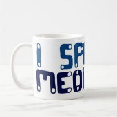 Ich spreche Mewnese Kaffeetasse (Links)