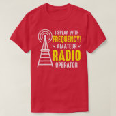 Ich spreche mit Frequency Amateur Radio Operator H T-Shirt (Design vorne)