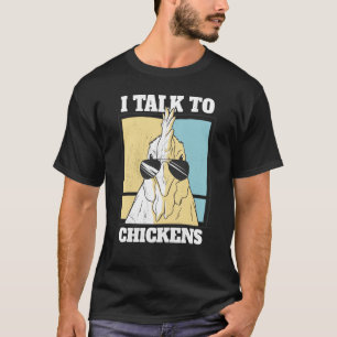 Ich spreche mit Hühnern Hahn mit Sonnenbrille 1 T-Shirt
