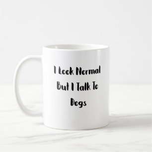 Ich spreche mit Hunden - Hundemutter-Tasse Kaffeetasse