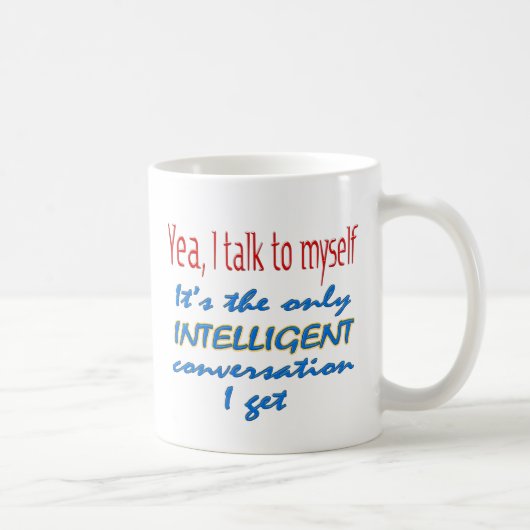Ich spreche mit mich kaffeetasse (Rechts)