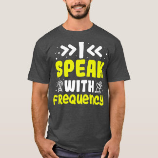 Ich spreche mit Radio-Funksender von Frequency Ama T-Shirt