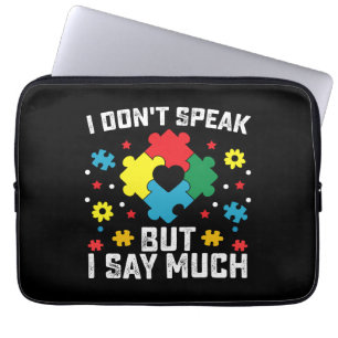 Ich spreche nicht, aber ich sage viel Autismus-Bew Laptopschutzhülle