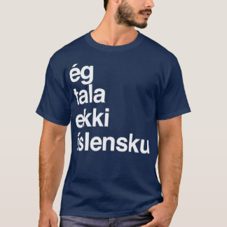 Ich spreche nicht Isländisch Island 2 T-Shirt