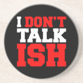 Ich spreche nicht über ISH Getränkeuntersetzer (Vorne)