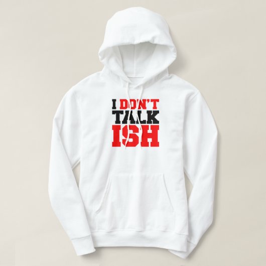 Ich spreche nicht über ISH Hoodie (Design vorne)