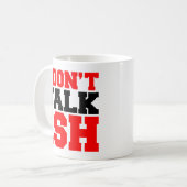 Ich spreche nicht über ISH Kaffeetasse (Vorderseite Links)