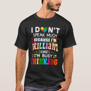 Ich spreche nicht viel Autismus-Bewusstsein Autist T-Shirt