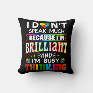 Ich spreche nicht viel brillante Autismus Autistik Kissen