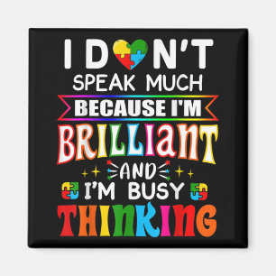 Ich spreche nicht viel brillante Autismus Autistik Magnet