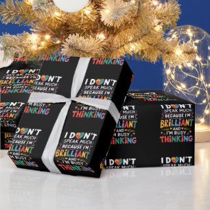 Ich spreche nicht viel brillantes Autismus Autist Geschenkpapier